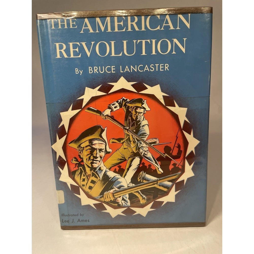 The American Revolution Bruce Lancaster 1957 Military History (Corbett)